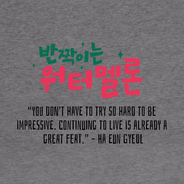 Twinkling Watermelon Korean Drama Quote by ArtRaft Pro